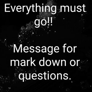 All must Go!! Msg for questions